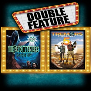 Episode 104 & 105 Double Feature- The Frighteners (1996) and Tremors 5: Bloodlines (2015)