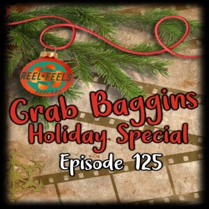 Episode 125-Grab Baggins-Hamsmas-WAYW Part 17