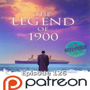 Episode 126-Patreon: Legend of the 1900 (1998)