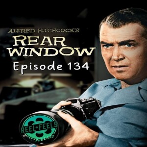 Episode 134- Rear Window (1954)