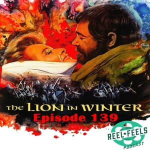 Episode 139- The Lion in Winter (1968)