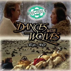 Episode 40- Dances with Wolves  (1990)