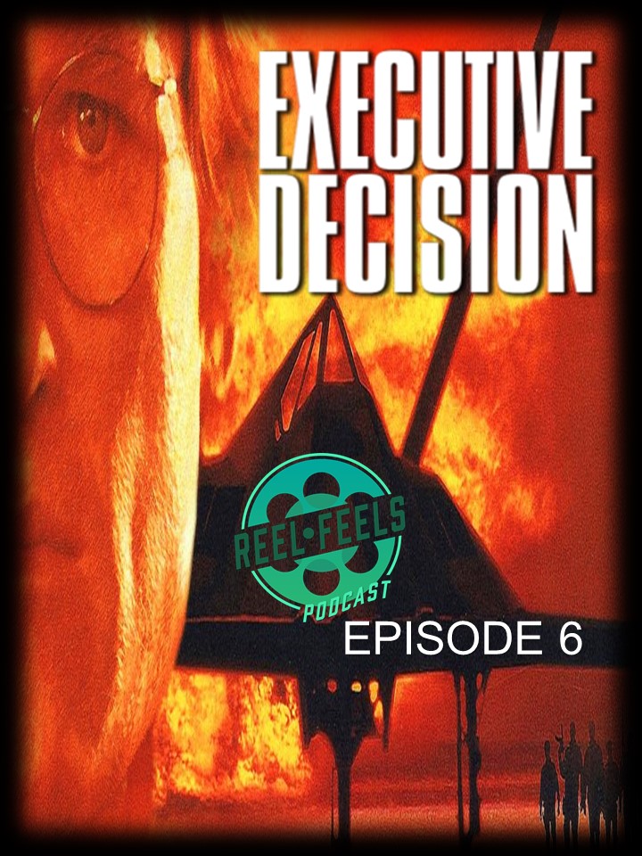 Episode 6- Executive Decision (1996)