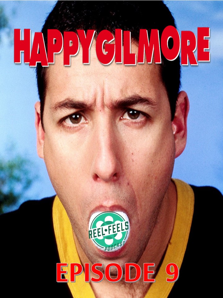 Episode 8- Happy Gilmore (1996)