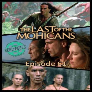 Episode 61- Last of the Mohicans (1992)