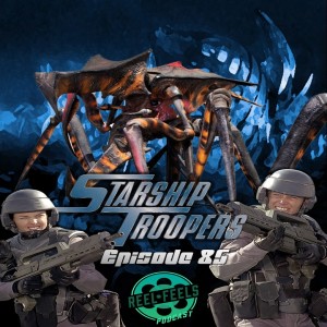 Episode 85- Starship Troopers (1997)