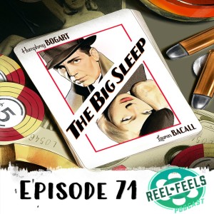 Episode 71- The Big Sleep (1946)