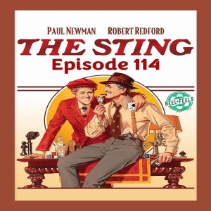 Episode 114- The Sting (1973)