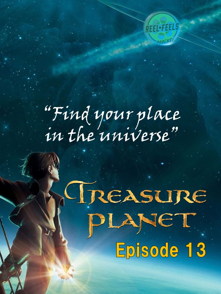 Episode 13- Treasure Planet (2002)