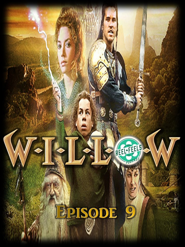 Episode 9- Willow (1988)