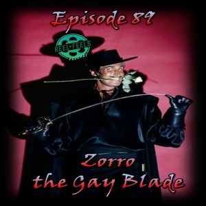 Episode 89- Zorro the Gay Blade (1981)