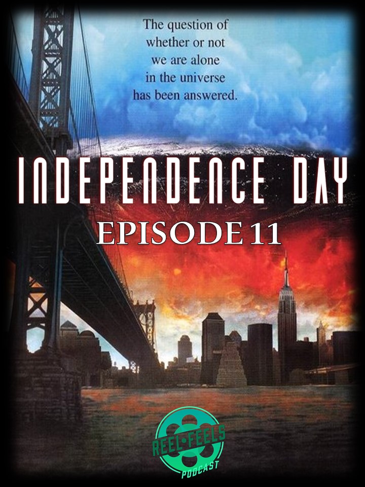 Episode 11- Independence Day (1996)