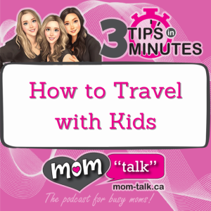 3 Tips on How to Travel with Kids | Mom Talk