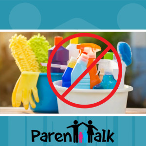 E18 - Alternatives to Commercial Cleaners with Heather Beckley & Cheryl Dushop -  Parent Talk