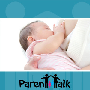 E30 - The most common questions and concerns to do with Breastfeeding with Agnes Mayer- Parent Talk