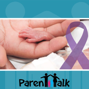 E46 - Premature Birth and Babies - Parent Talk