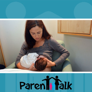 E72 - Struggles with Breastfeeding with Roxanna Farnsworth - Parent Talk