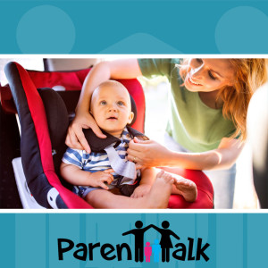 E75 - Car Seat Safety with Holly Choi - Parent Talk