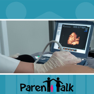 E88 - The World of 3D & 4D Ultrasound with Brie Birch | Parent Talk