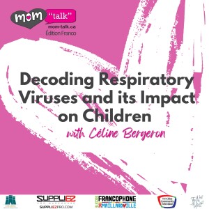 Decoding Respiratory Viruses and its Impact on Children with Dr Céline Bergeron | Mom Talk / TCCTV