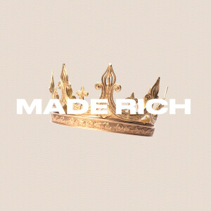 Made Rich - "I Get to Give" - Pastor Kyle Brownlee