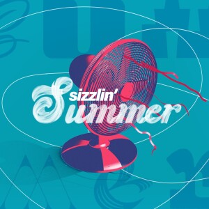 Sizzlin’ Summer - Miracles in Motion - Pastor Kyle Mills