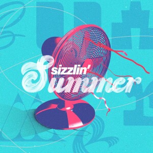 Sizzlin’ Summer - Followers Fish - Pastor Justeina Brownlee