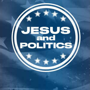 Jesus and Politics - Vote Like Jesus - Pastor Kyle Brownlee