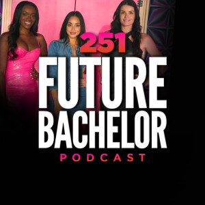 Episode 251 | “Bad Bitches”