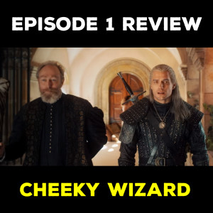 EP 1 REVIEW - CHEEKY WIZARD 