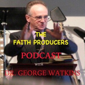 BREATHLESS- WHEN THE AIR IS SUCKED OUT OF THE ROOM #819/ EMBRACING THE FATHERS HEART WITH DR GEORGE WATKINS
