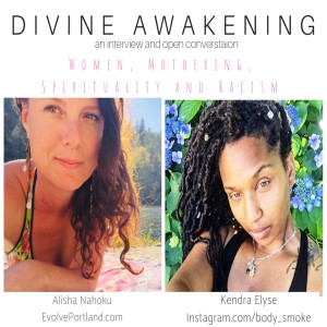 Divine Awakening - A Conversation with Kendra Elyse