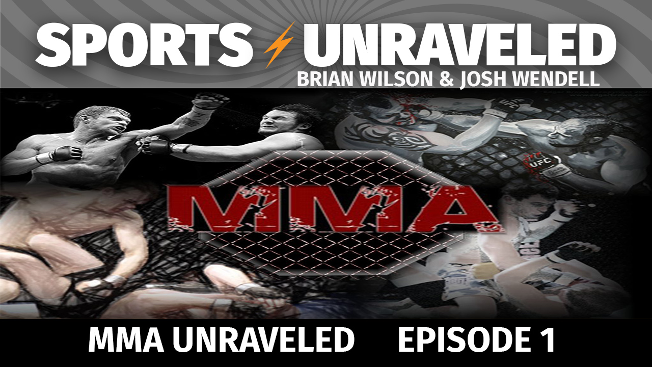 MMA Unraveled #1 - Josh Wendell