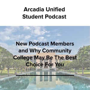 S2 #17 New Podcast Members and Why Community College May Be The Best Choice For You!