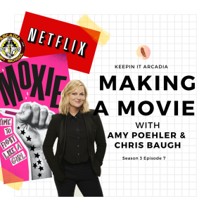 S3 #7 Making A Movie With Amy Poehler & Chris Baugh!