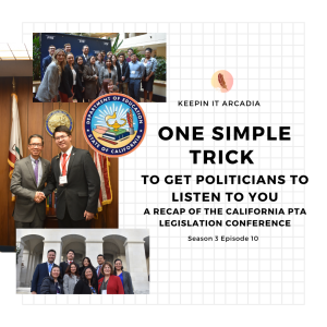 S3 #10 One Simple Trick to Get Politicians to Listen to You: A Recap of the California PTA Legislation Conference!