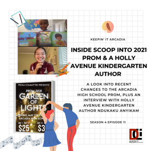 S4 #11 The Inside Scoop into the 2021 Prom and a Holly Avenue Kindergarten Author