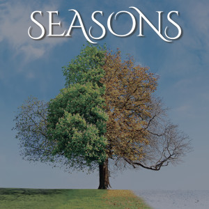 Tuesday, May 28, 2019 l Seasons, Week 1 l Every season has a particular feel