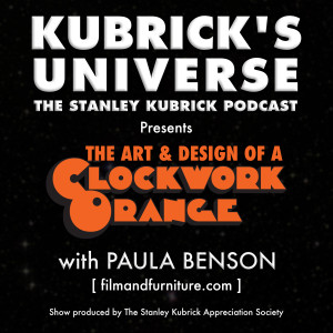 54. The Art & Design of A Clockwork Orange with Paula Benson