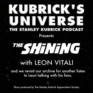 56. The Shining with Leon Vitali