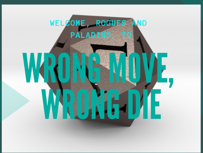 Wrong Move Wrong Die