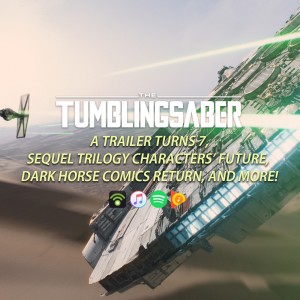 TumblingSaber Podcast - The Dark Horse Returns!