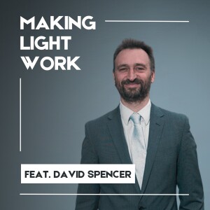 Making Light Work - A Conversation with David Spencer