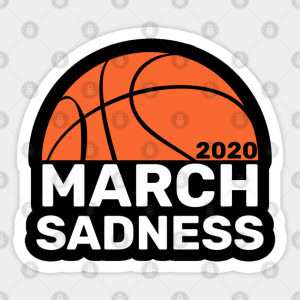小人物上籃#236-March Madness 變成 March Sadness 03/15/2020