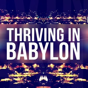 05/15/2022 - Andy Yount - Thriving In Babylon - Humility