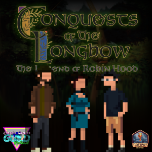 Conquests of the Longbow: The Legend of Robin Hood (Feat. OneShortEye)