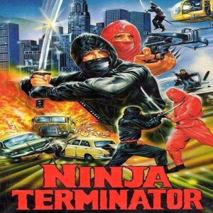 Episode #247 - Ninja Terminator(1986)