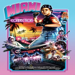 Episode # 281 - Miami Connection(1987)