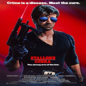 Episode # 255 - Cobra (1986)