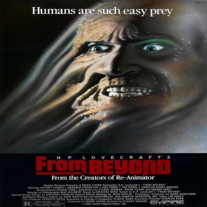 Episode #252 - From Beyond(1986)